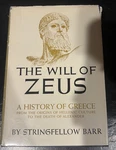 The Will Of Zeus By Stringfellow Barr. Ist Edition Hardcover W/dust Cover. 1961.. Fixed Price $14.99.